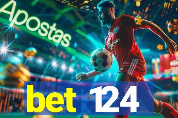 bet 124